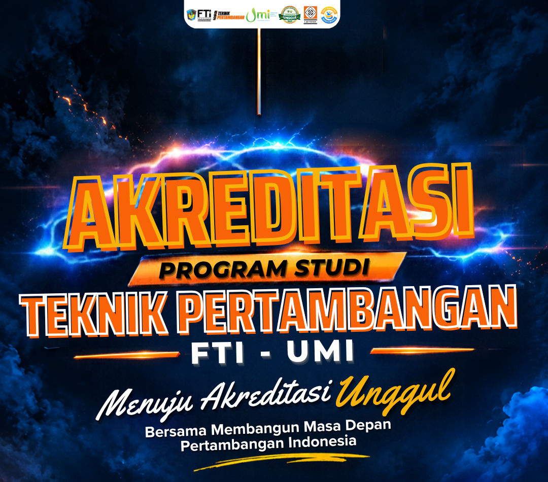Akreditasi Program Studi Teknik Pertambangan - FTI UMI 2026
